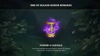 Honor 4 Capsule! | End of Season Honor Rewards!! | League of Legends - patch 12.23
