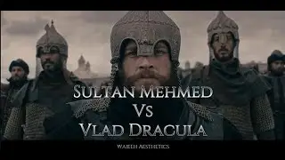 Sultan Mehmed Vs Vlad Dracula x Ahwarun Ahwarun❤️