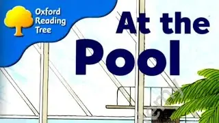Oxford Reading Tree у бассейна | Oxford Reading Tree у бассейна | Уровень 2