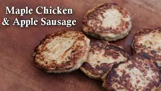 Maple Chicken & Apple Sausage | Celebrate Sausage S05E30