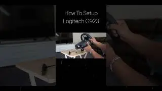 How To Setup Logitech G923