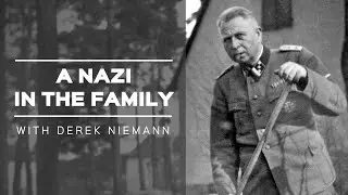 A Nazi in the Family | with Derek Niemann