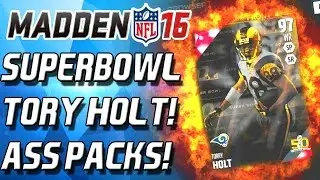 97 OVERALL SUPERBOWL TORRY HOLT! THESE PACKS ARE ASS!!!!! - Madden 16 Ultimate Team