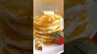 The Best Eggless Pancakes 🥞