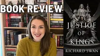 The Justice of Kings by Richard Swan Book Review
