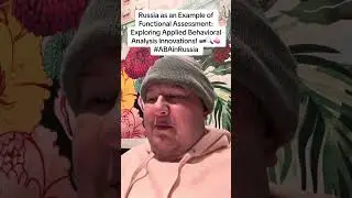 Russia as an Example of Functional Assessment: Applied Behavioral Analysis Innovations! 🇷🇺🔍🧠