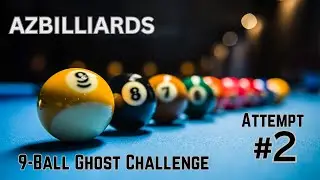AZBILLIARDS 9-BALL GHOST CHALLENGE, ATTEMPT #2