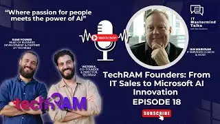 TechRAM Founders: From IT Sales to Microsoft AI Innovation | IT Mastermind Talks