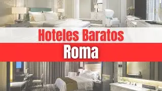 Hoteles Econ&oacute;micos en Roma | D&oacute;nde Alojarse en Roma