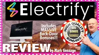 Electrify Review + 🚦 MASSIVE 🤐 Electrify BONUS Package 🚦