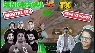 SENIOR SOUL VS TX 🔥 | REGA VS SCOUT 1V1 | MORTAL 1V2 TX 🔥 | #soulmortal #scoutop