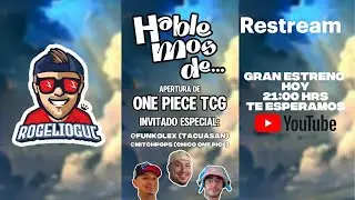 HABLEMOS DE ... // ONE PIECE CARD GAME