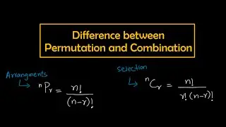 Difference Between Permutation and Combination | Explained with Examples