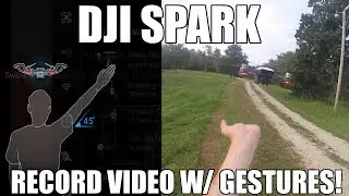 DJI Spark Video Recording Gestures (IT WORKS!)