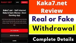 Kaka7.net Real or Fake | Kaka7.net Withdrawal | Review | Reality | Scam or Legit