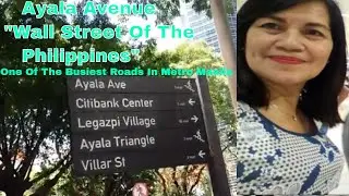Vlog #125  Ayala Avenue One Of The Busiest Roads In Metro Manila 