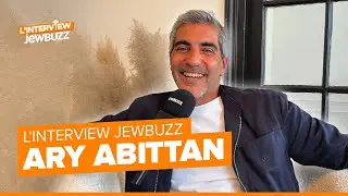 ARY ABITTAN | L'interview jewbuzz