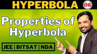 Hyperbola 06 | Properties of Hyperbola | Lega Sir Maths