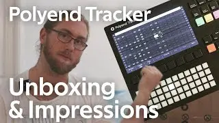 Polyend Tracker - Unboxing and First Impressions... and I'm Liking It