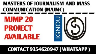 MJMP 20 Ignou Project / Ignou MAJMC Project submission / MJMP 20 Project Work
