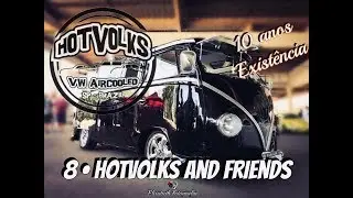 8&ordm; HOTVOLKS  AND FRIENDS  2018