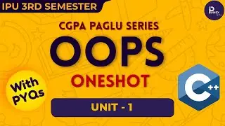OOPS ONE SHOT | UNIT 1 | 3RD SEM | IPUNEX by NEXERA