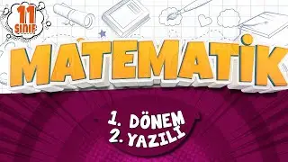 11. SINIF MATEMATİK YAZILI HAZIRLIK | 1. Dönem 2. Yazılı | 2025-2026
