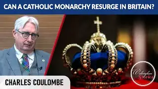 [#21 WS] A thought-provoking discussion on history and belief w/ Charles Coulombe
