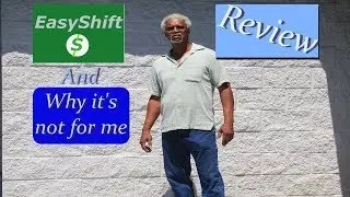EasyShift Review 2019:  Why it's not for me!!!  [ How to survive on a Fixed Income ]