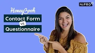 HoneyBook Contact Forms vs Questionnaires