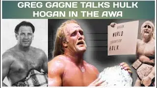 Greg Gagne talks Hulk Hogan in the AWA, Hogan leaving without notice, putting The AWA title on Hulk.