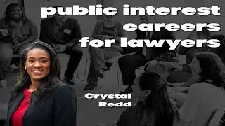 The Value & Benefits of a Career in Public Interest Law