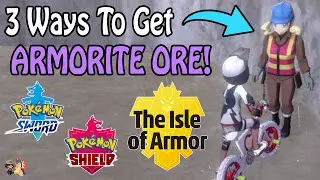 How To Get MORE Armorite Ore In Pokemon Sword & Shield: Isle of Armor DLC! (2020)