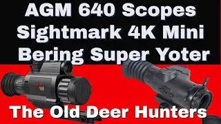 AGM Rattler 640 Thermal Scopes | Sightmark Wraith 4K Mini | Bering Optics Super Yoter