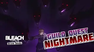 Guild Quest NIGHTMARE [KILLER: ESPADA MELEE] Bleach Brave Souls