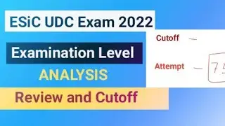 ESIC UDC 2022 Exam Review & 🤩 Cutoff Expected l Expected Cutoff ESIC UDC 2022