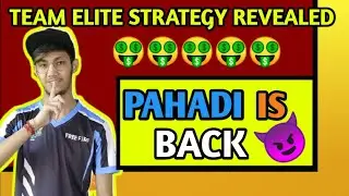 Pahadi is back 😈😈!! Team elite strategy revealed || tournament tips and tricks