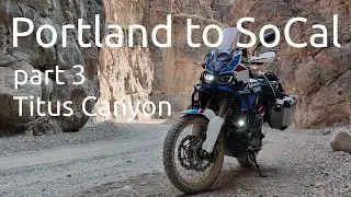 CABDR. Exploring amazing Titus Canyon, Death Valley on the Africa Twin - part 3