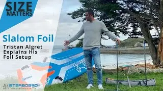 Size Matters Slalom Foil: Tristan Algret Explains his World Cup Set Up