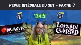 🧚😍🟢Revue Compl&egrave;te Lorwyn Eclipsed - Partie 7🟢😍🧚 #magic  #arena #mtg #mtgarena #mtga #limit&eacute; #ecl