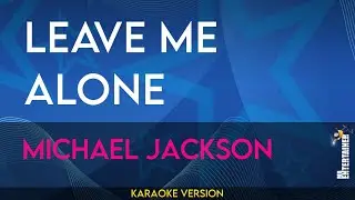 Leave Me Alone - Michael Jackson (KARAOKE)