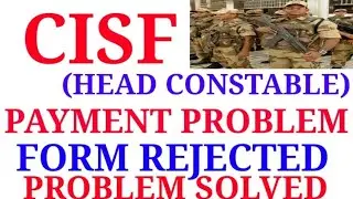CISF HC online Payment Problem solved.