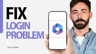 How To Fix Login Problem On Microsoft 365 Office App 2024