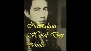 Lirik Lagu Guruh Soekarno Putra - Nostalgia Hotel Des Indes - Djajoesman Joenoes
