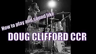 How to play like Doug Clifford of Creedence Clearwater Revival.