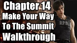 Chapter 14 - Make Your Way To The Summit 100% Walkthrough Gameplay | Resident Evil 4 Remake
