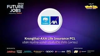 ทำไม Krungthai-AXA Life Insurance PCL ถึงน่าทำงานด้วย? | Future Job EP.2