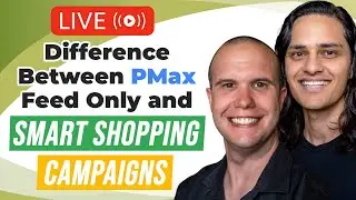 ⚖️ Difference Between PMax Feed Only and Smart Shopping Campaigns | Weekly Google Ads Live Q&A