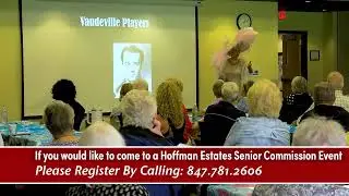 Village of Hoffman Estates Senior Commission Entertainment Mae West Presentation