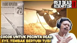 Review Evans Repeater, Senjata Dengan Peluru Terbanyak - Rdr 2